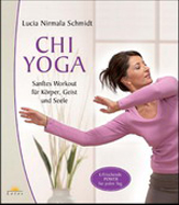 Chi Yoga - Blage vježbe za um, tijelo i dušu Chi Yoga - Blage vježbe za um, tijelo i dušu