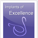 Implants of excellence