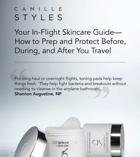 Camille Styles - Your In-Flight Skincare Guide—How to Prep and Protect Before, During, and After You