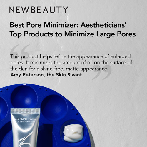 New Beauty - Best Pore Minimizer: Aestheticians’ Top Products to Minimize Large Pores